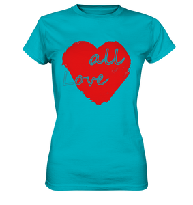 Damen T-Shirt "Love all" mit Herz rot - Ladies Premium Shirt